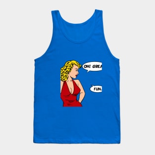 OhGreatFun Tank Top
